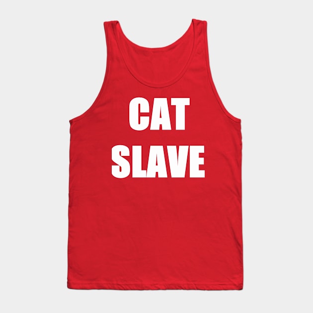 Cat Slave Tank Top by jmtaylor